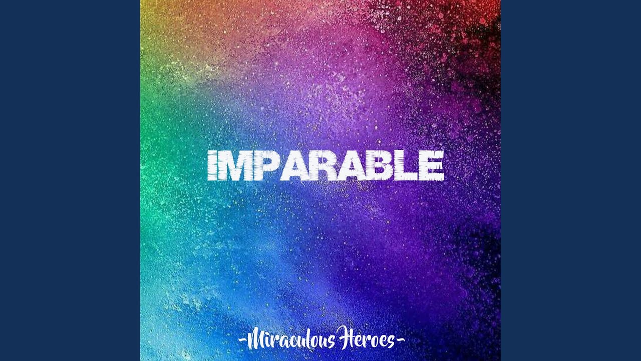 Miraculous Heroes - Imparable/Unstoppable (Cover en Espa&ntilde;ol)