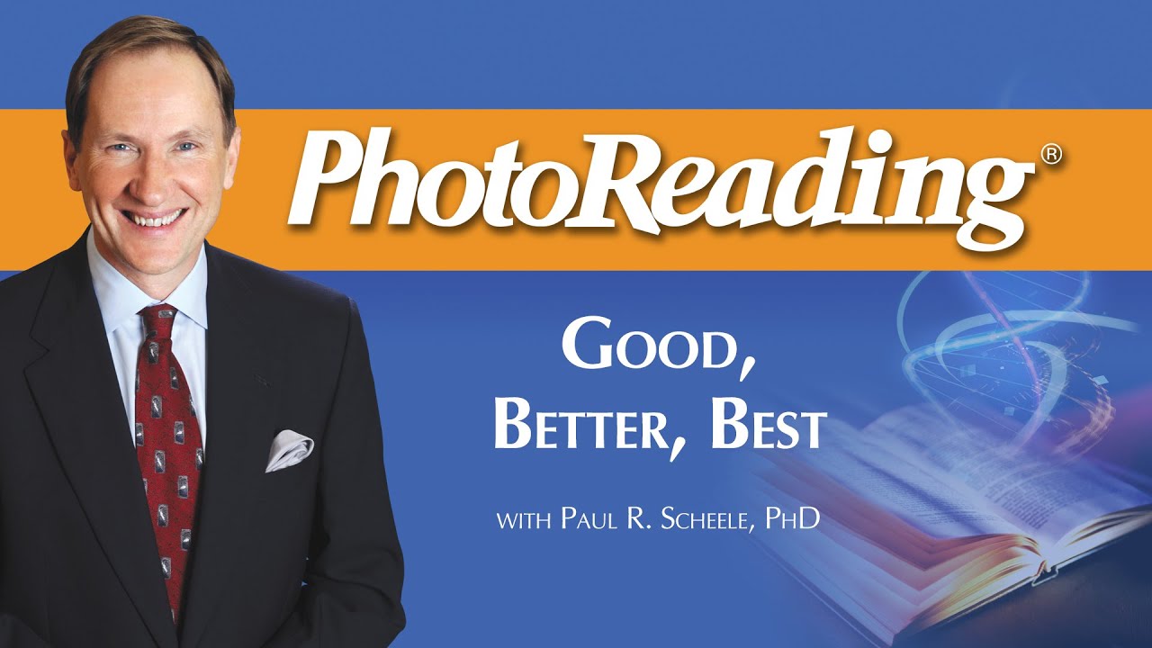 Good, Better, Best with PhotoReading