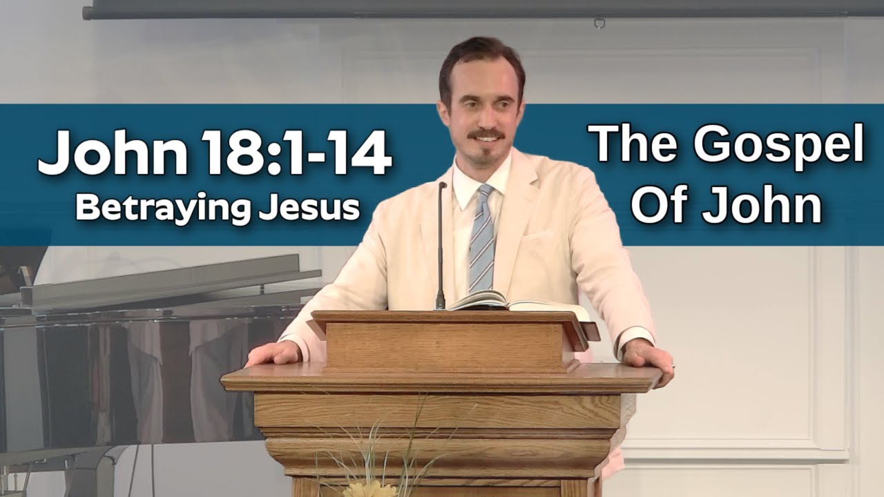 Betraying Jesus, John 18:1-14, 1/11/26