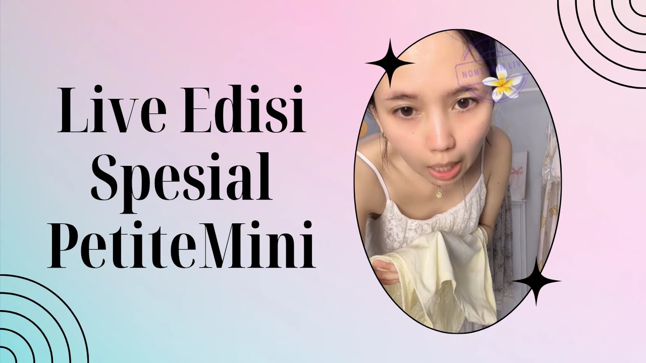 Edisi Spesial Live Jualan Baju Petitemini