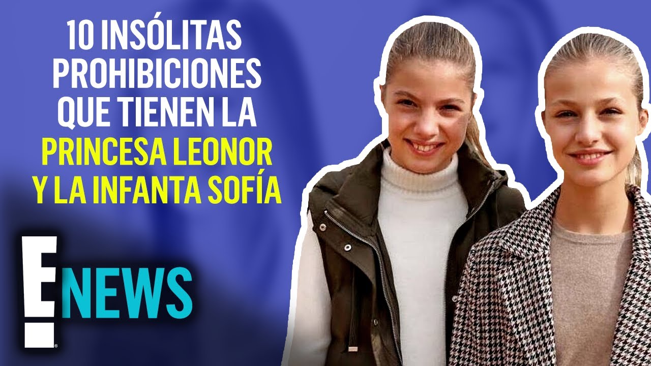 10 insólitas prohibiciones que tienen la princesa Leonor y la infanta Sofía