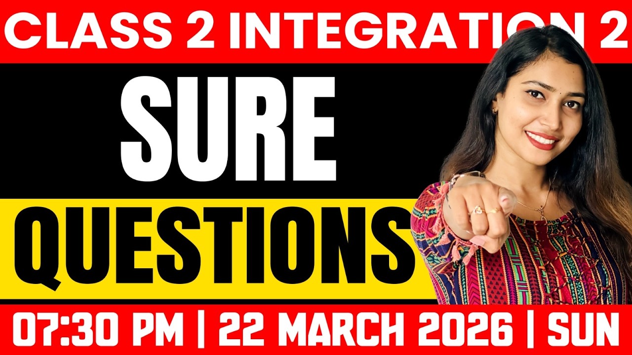 Class 2 Annual Exam | Integration 2 | Sure Questions | Exam Winner
