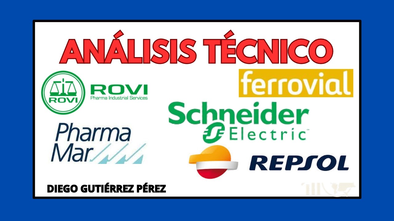 🔵 An&aacute;lisis T&eacute;cnico de Repsol, PharmaMar, Rovi, Ferrovial y Schneider Electric.