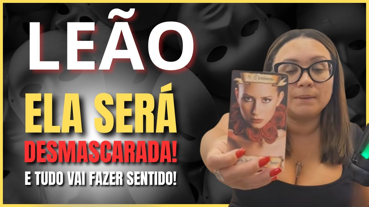 LEÃO VC ESTÁ MUITO PERTO... NADA VAI TE IMPEDIR DE CHEGAR ONDE VOCÊ MERECE! A TRAIÇÃO VAI DOER!