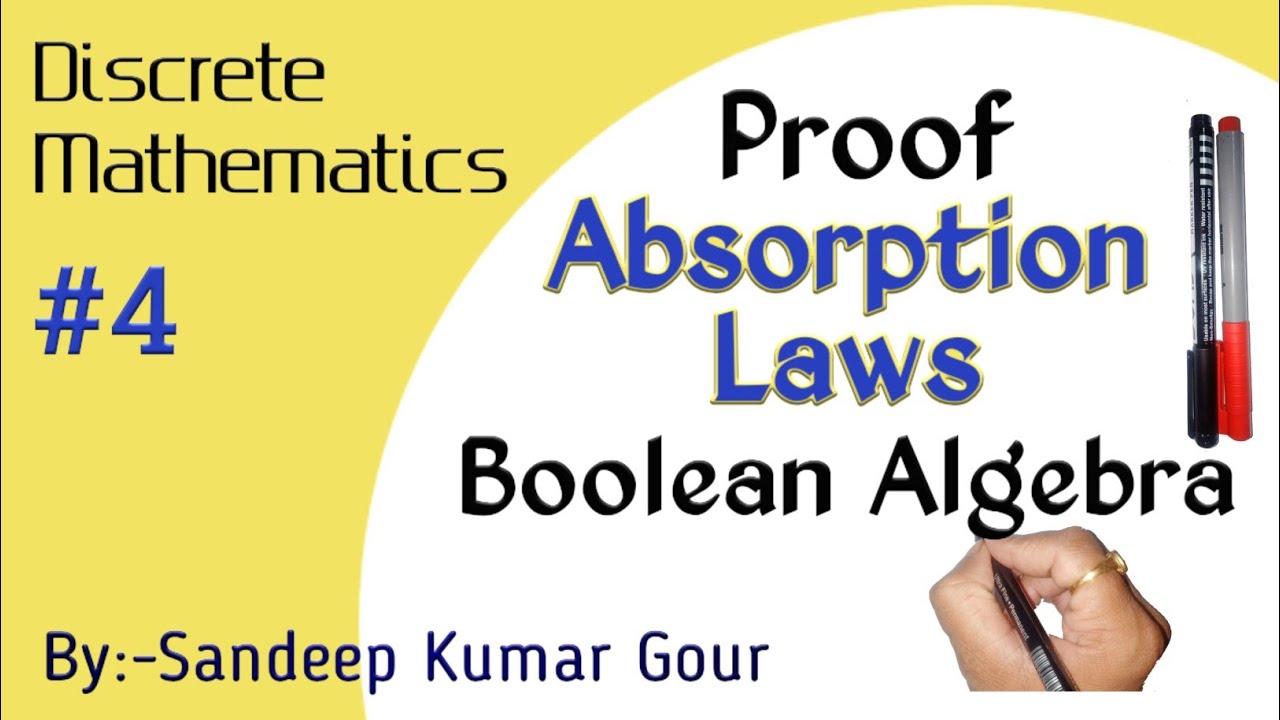 Absorption Laws in Boolean Algebra | Proof | Discrete Mathematics in Hindi