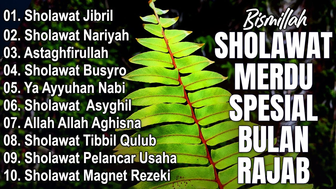 FULL ALBUM SHOLAWAT NABI SPESIAL BULAN RAJAB 2026 | SHOLAWAT JIBRIL PEMBUKA REJEKI,SHOLAWAT BUSYRO