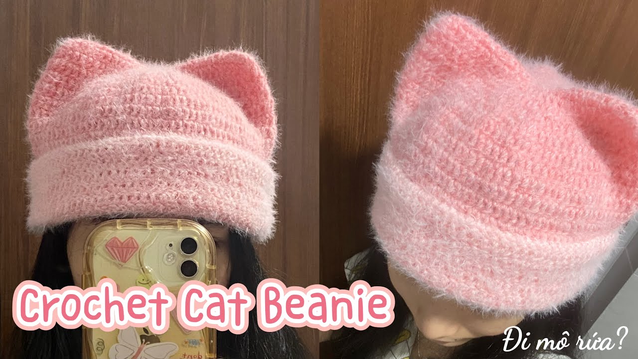 CROCHET CAT BEANIE ~ Hướng dẫn móc nón tai mèo siêu đáng yêu
