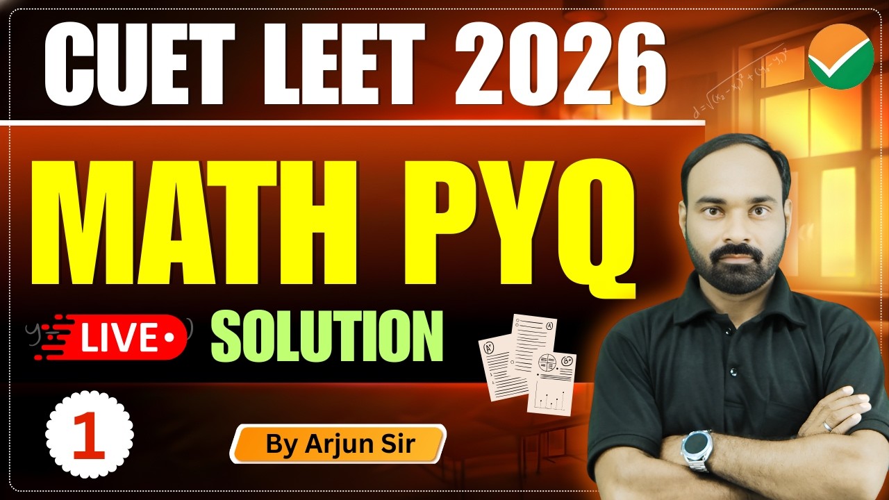 CUET LEET 2026 | Mathematics Previous Year Paper Solution | Class-1 | Arjun Sir