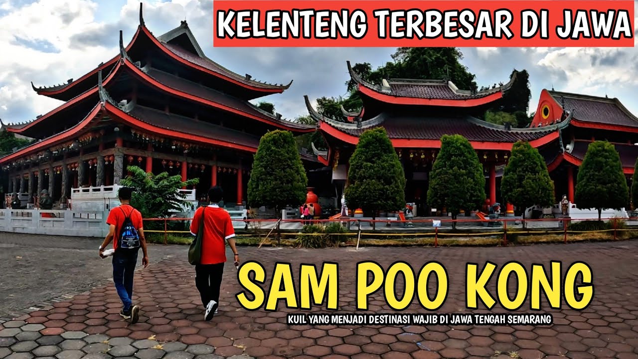 LARGEST IN CENTRAL JAVA | SAM POO KONG TEMPLE