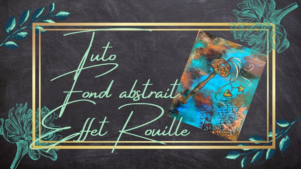 tuto fond effet rouille à l'acrylique