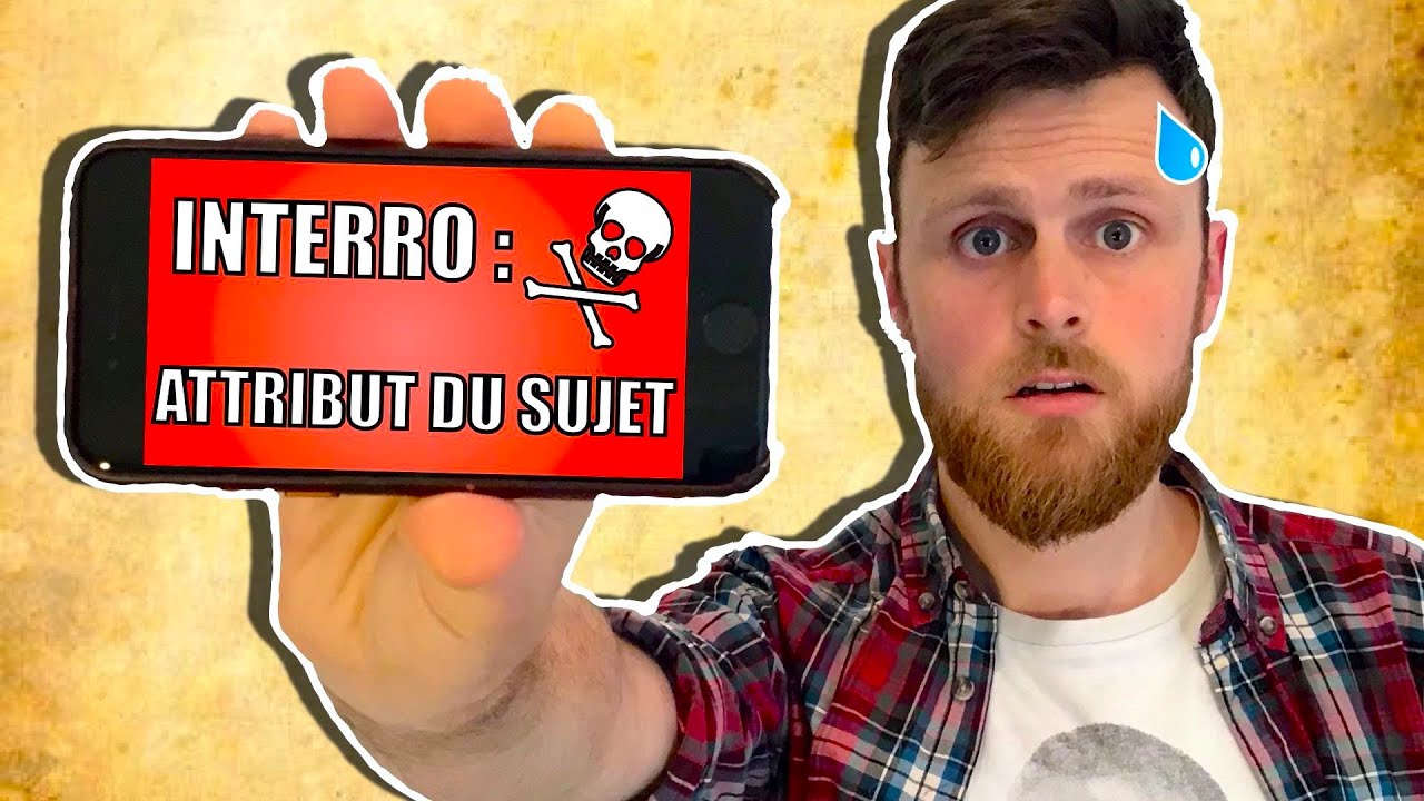 Verbe d'Etat & Attribut du Sujet