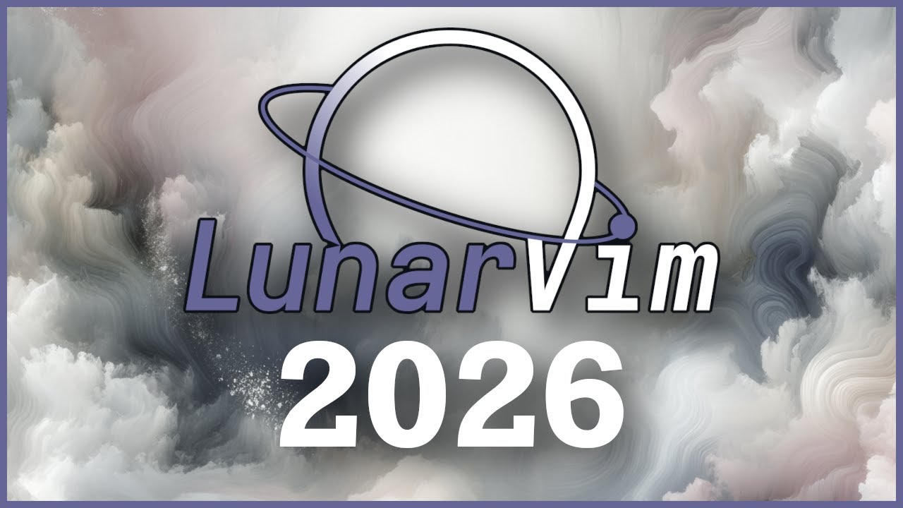 Using LunarVim in 2026 - CKLunarVim