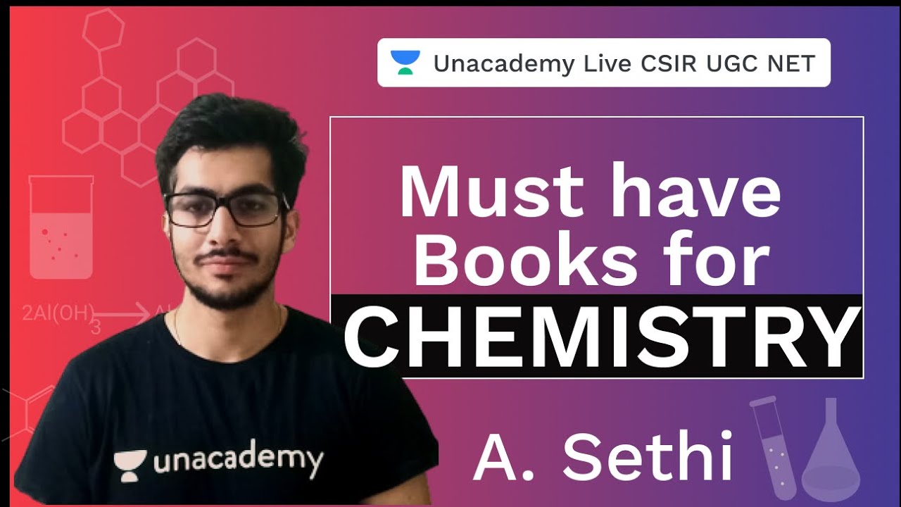 Must Have Books For Chemistry | Unacademy Live CSIR UGC NET | A. Sethi