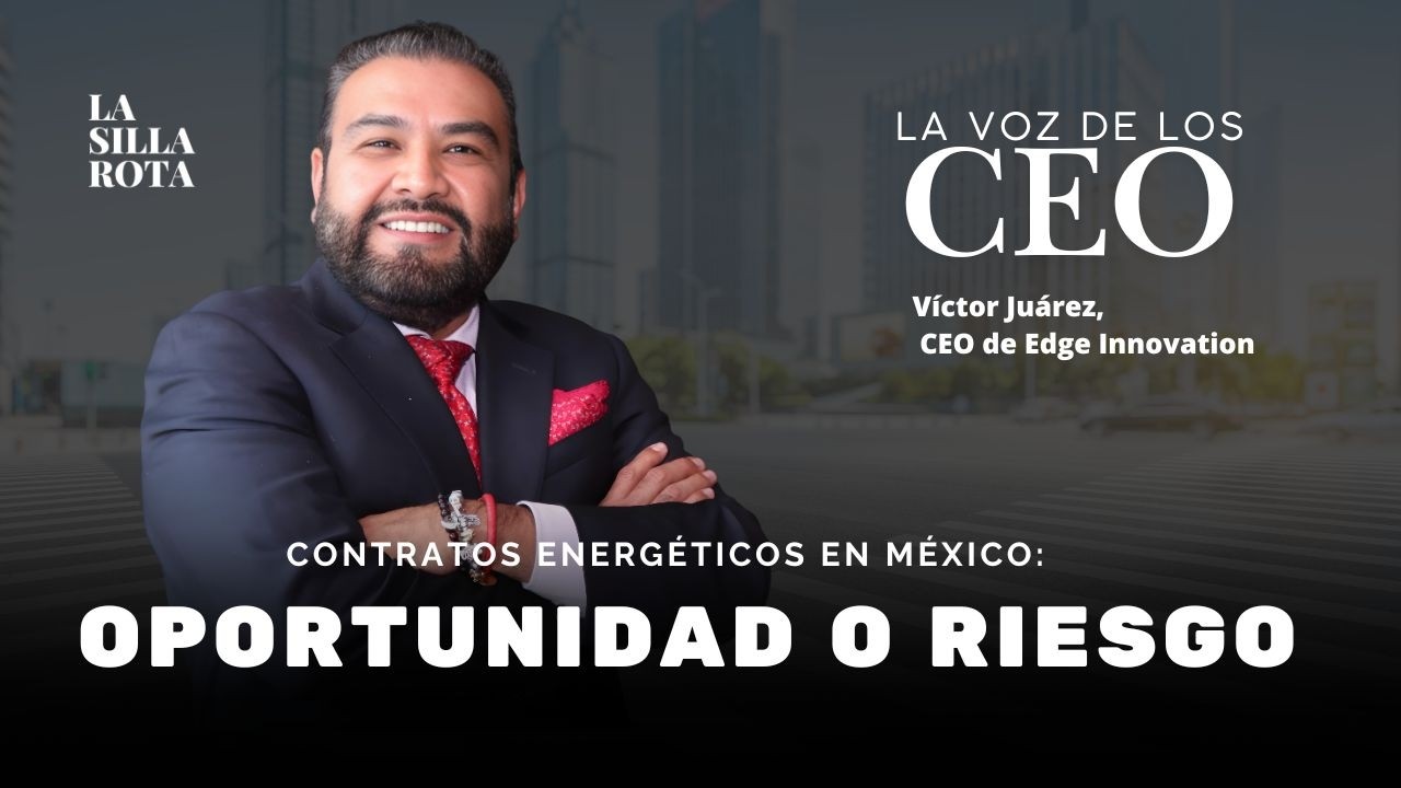 “Los privados correrán el riesgo” en contratos energéticos, advierte CEO de Edge Innovation