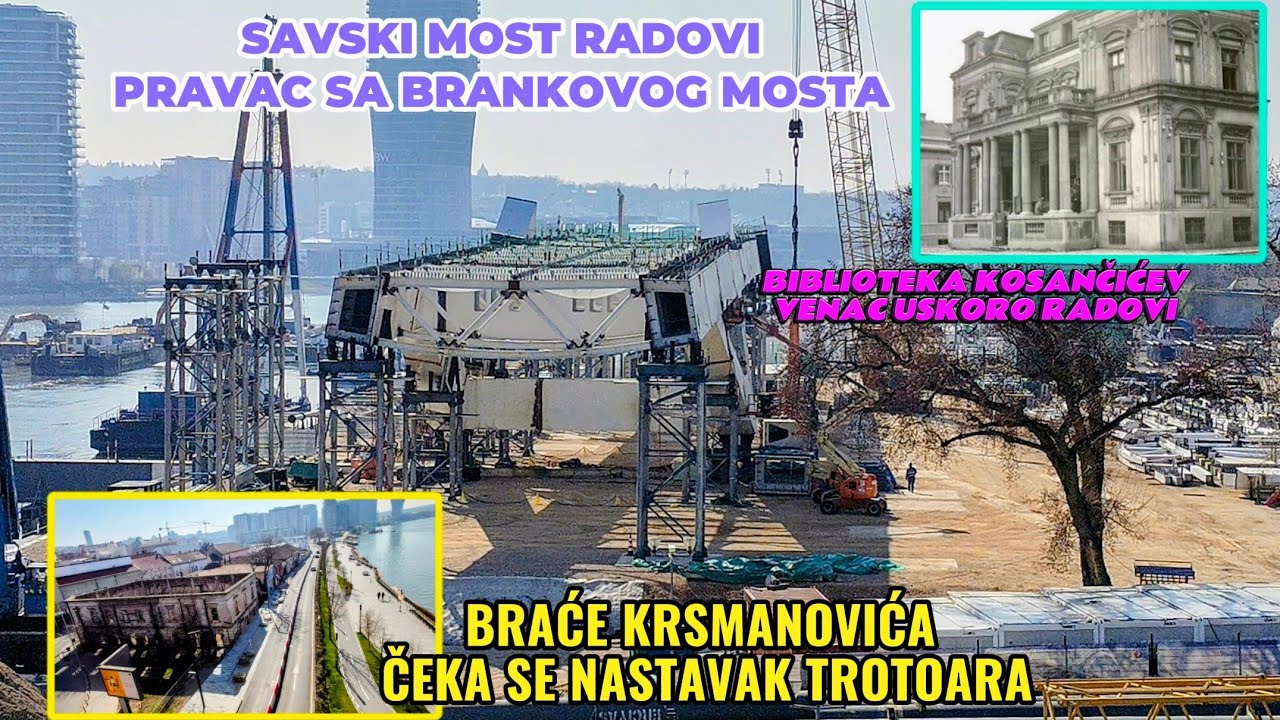 Radovi Savski most sa Brankovog mosta,zavrseno ostrvo Pop Lukina,Kosanvicev venac biblioteka najava 