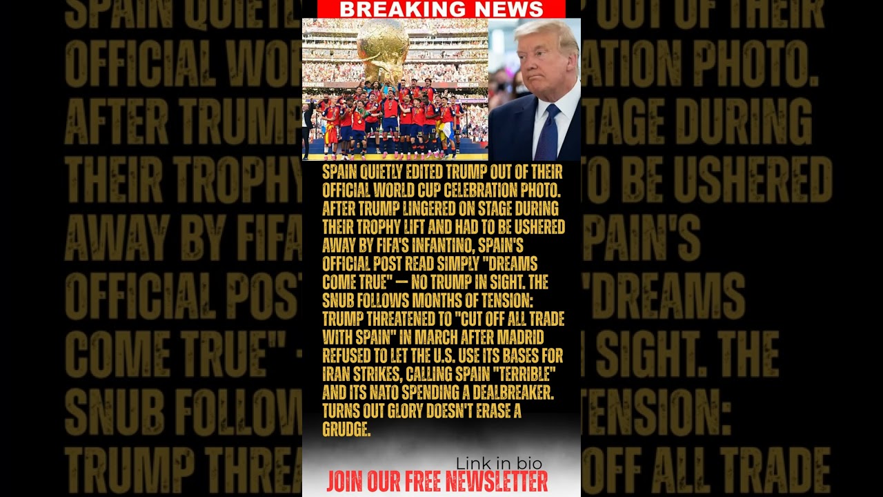 BREAKING: HAHAHA! Spain EDITED TRUMP OUT of their celebratory World Cup photo in a stunning public