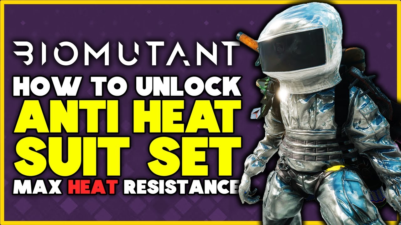 Biomutant - How to Unlock HEAT-RESISTANT Suit // MAX HEAT-RESISTANCE