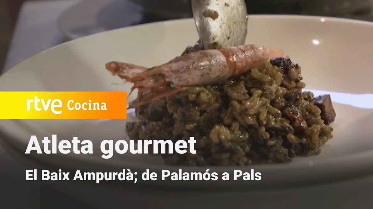 Atleta gourmet: El Baix Ampurd&agrave;; de Palam&oacute;s a Pals | RTVE Cocina