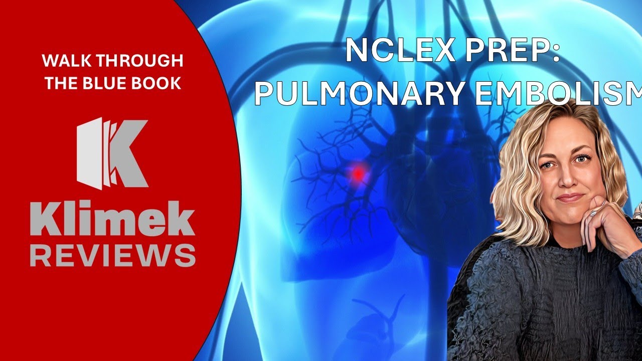 NCLEX PREP: PULMONARY EMBOLISM (PE)
