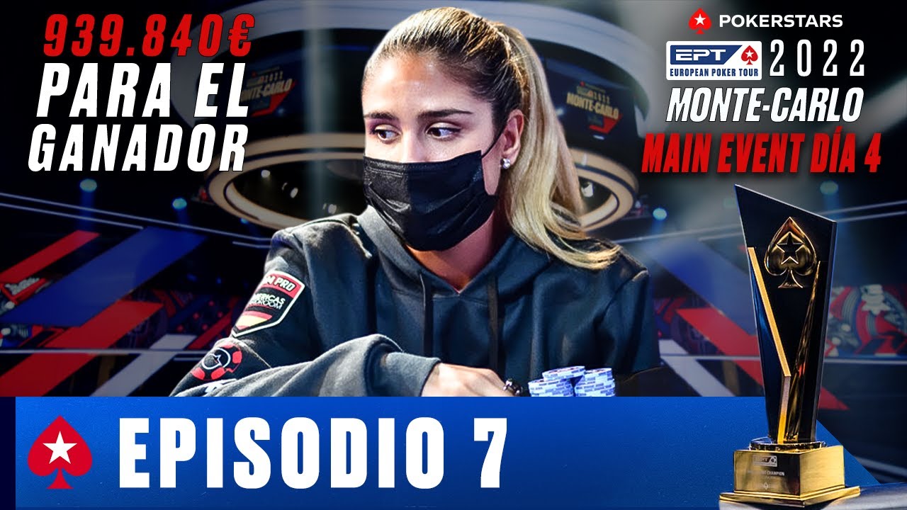 Main Event EPT Montecarlo 2022 | Episodio 7 ♠️ PokerStars en Español