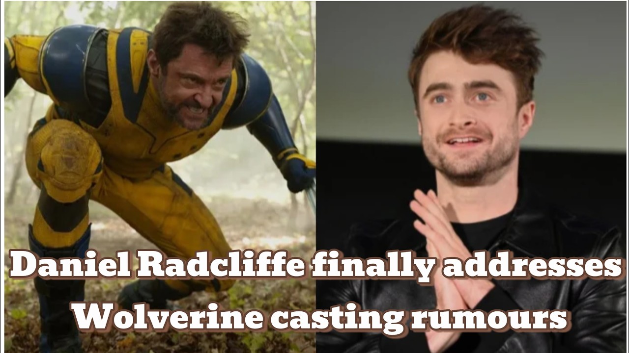 Daniel Radcliffe finally addresses Wolverine casting rumours | Daniel Radcliffe | Wolverine | News
