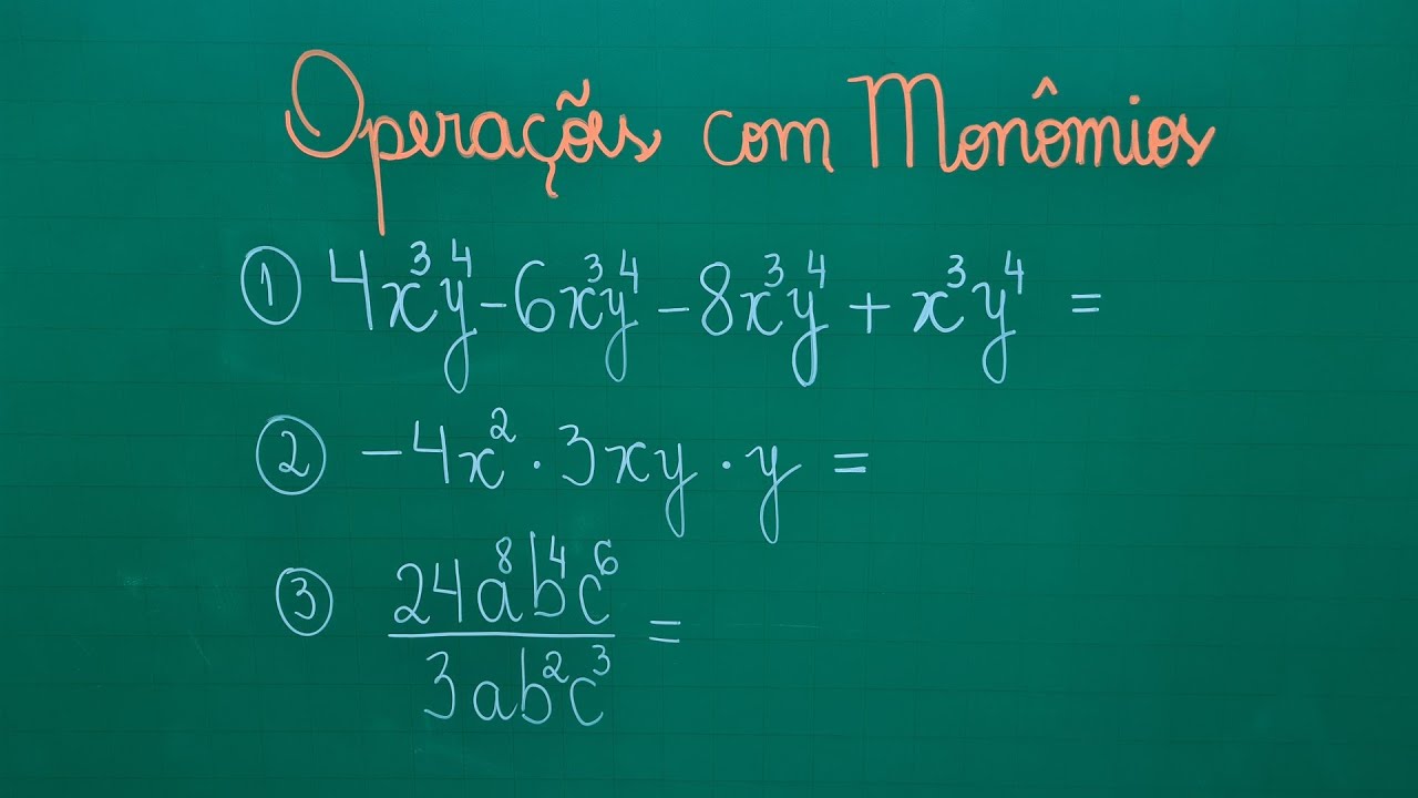 MONÔMIOS - Adição, Subtração, Multiplicação e Divisão com Monômios - Professora Angela Matemática