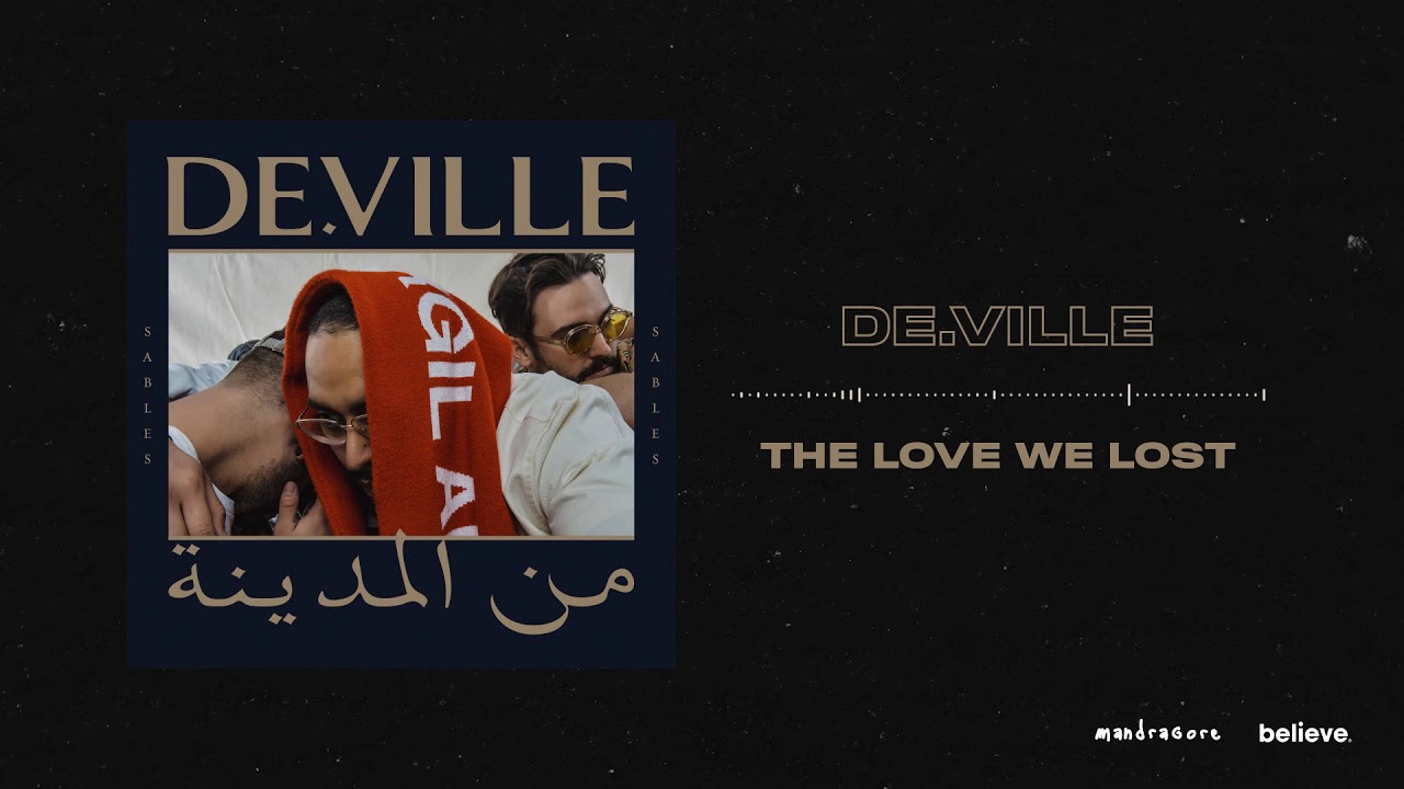 De.Ville // Sables // The Love We Lost [Audio Officiel]