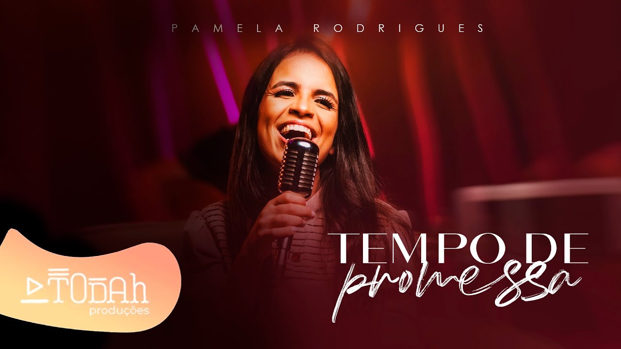 Pamela Rodrigues | Tempo de Promessa [Clipe Oficial]