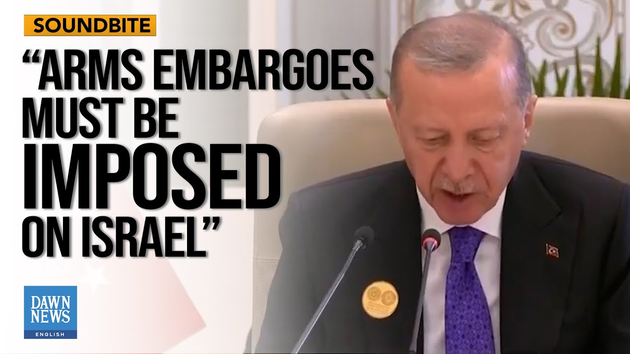 Erdoğan Hopes for Full UN Membership for Palestine | Arab-Islamic Summit | Dawn News English
