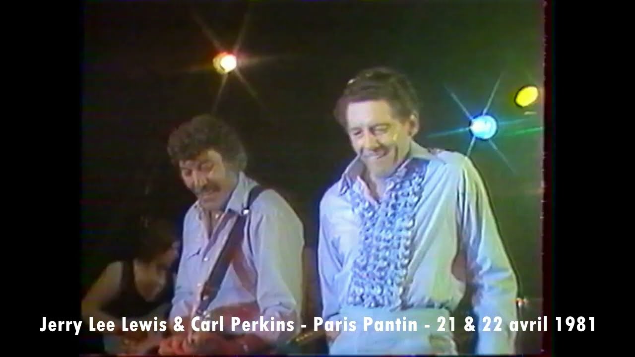 Carl Perkins & Jerry Lee Lewis - Paris Pantin- 21 & 22 avril 1981
