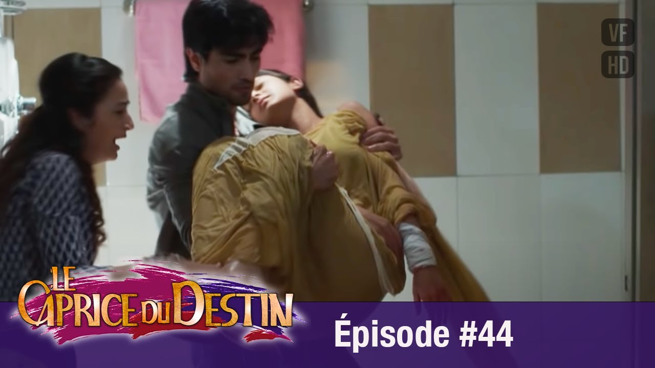 Le Caprice du Destin  (Bepannah) - Épisode 44 -  Version Française - Complet - HD 1080
