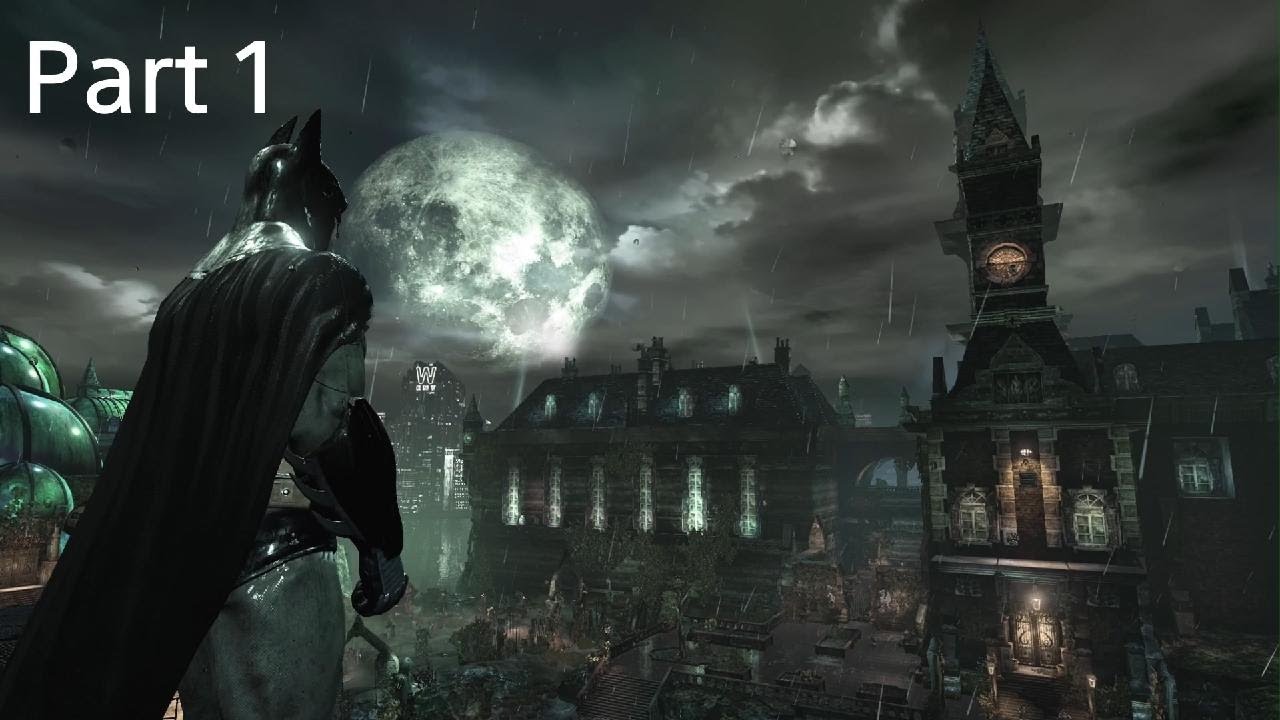Batman: Arkham Asylum Part 1