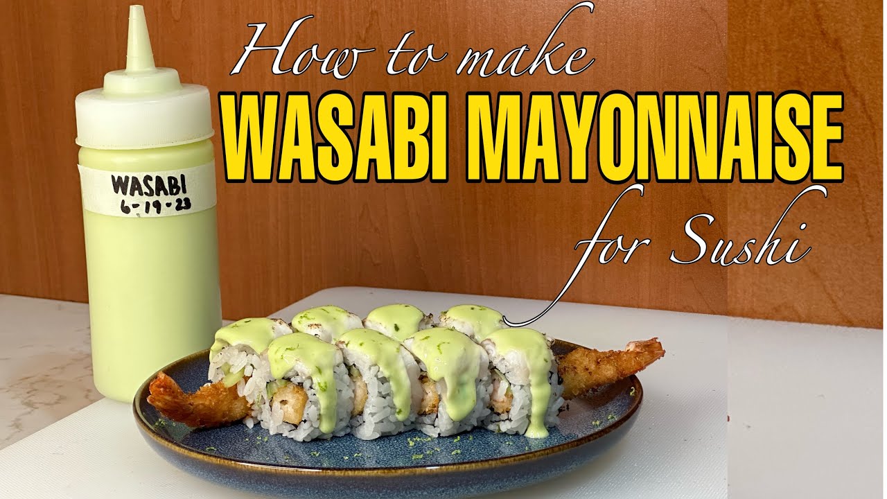 WASABI MAYONNAISE FOR SUSHI | SUSHI FUSION