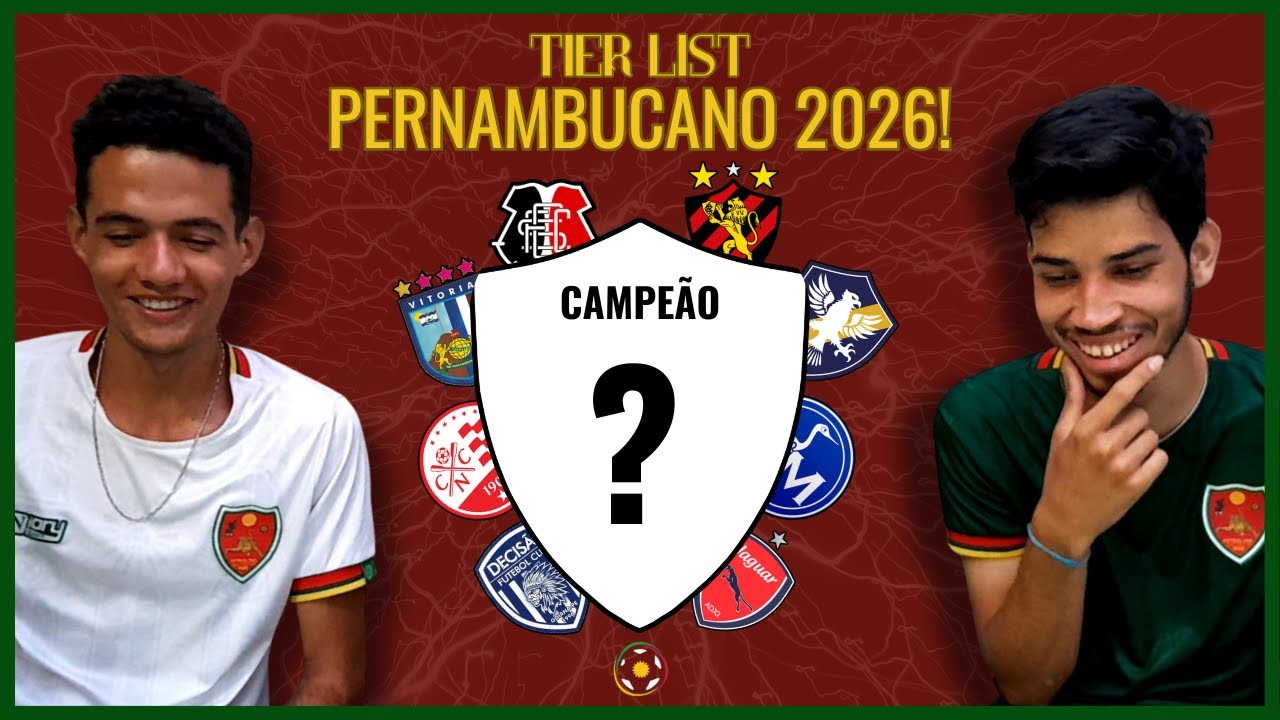FIZEMOS UMA TIER LIST DO CAMPEONATO PERNAMBUCANO 2026! | Petrô Milgrau Oficial 