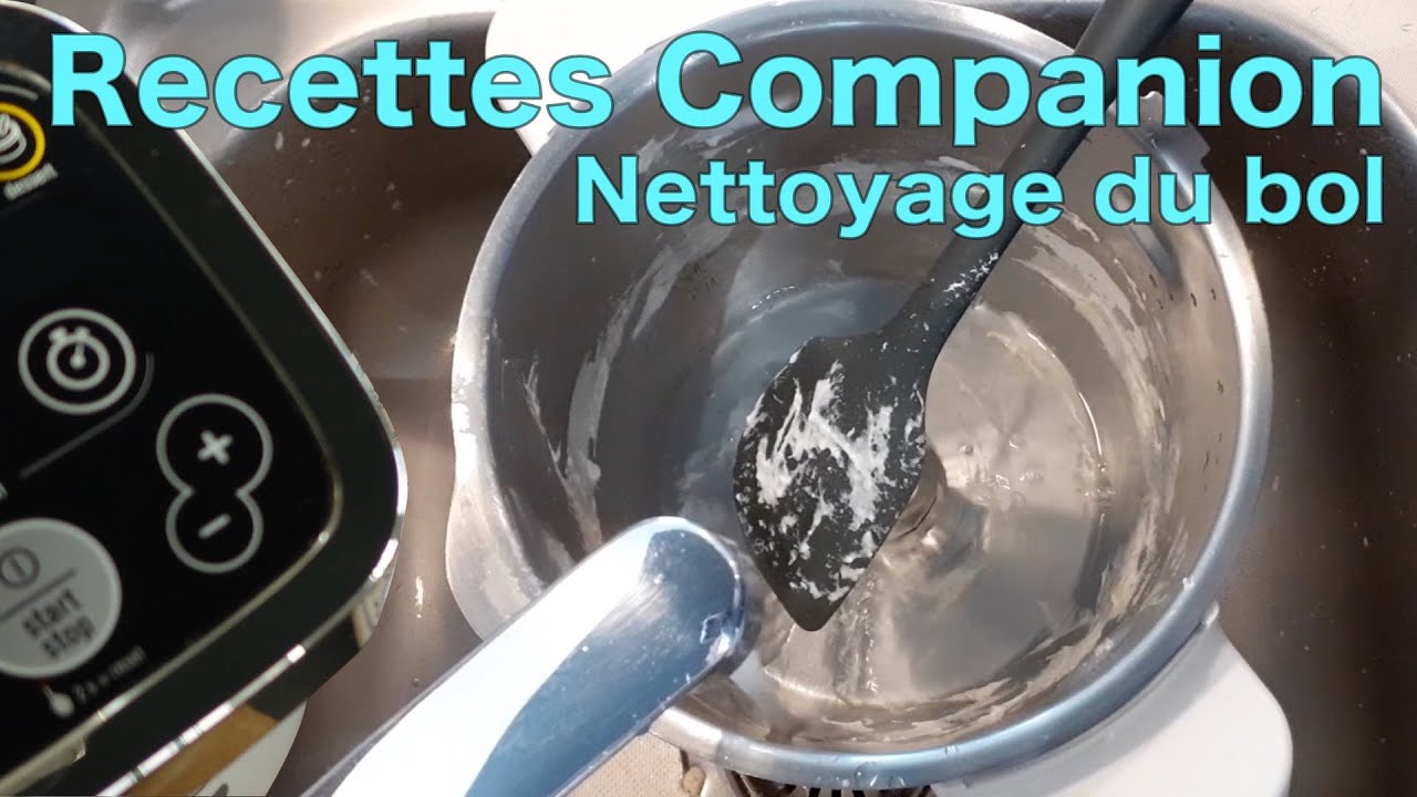 Nettoyage du bol - Brice RC Recettes Companion