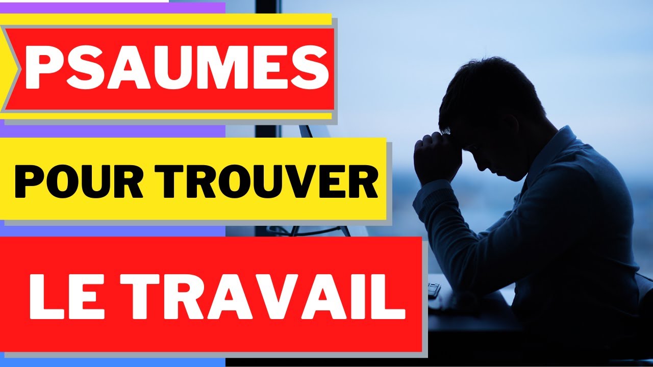 Psaumes de Travail | Prières des psaumes puissantes pour trouver le travail