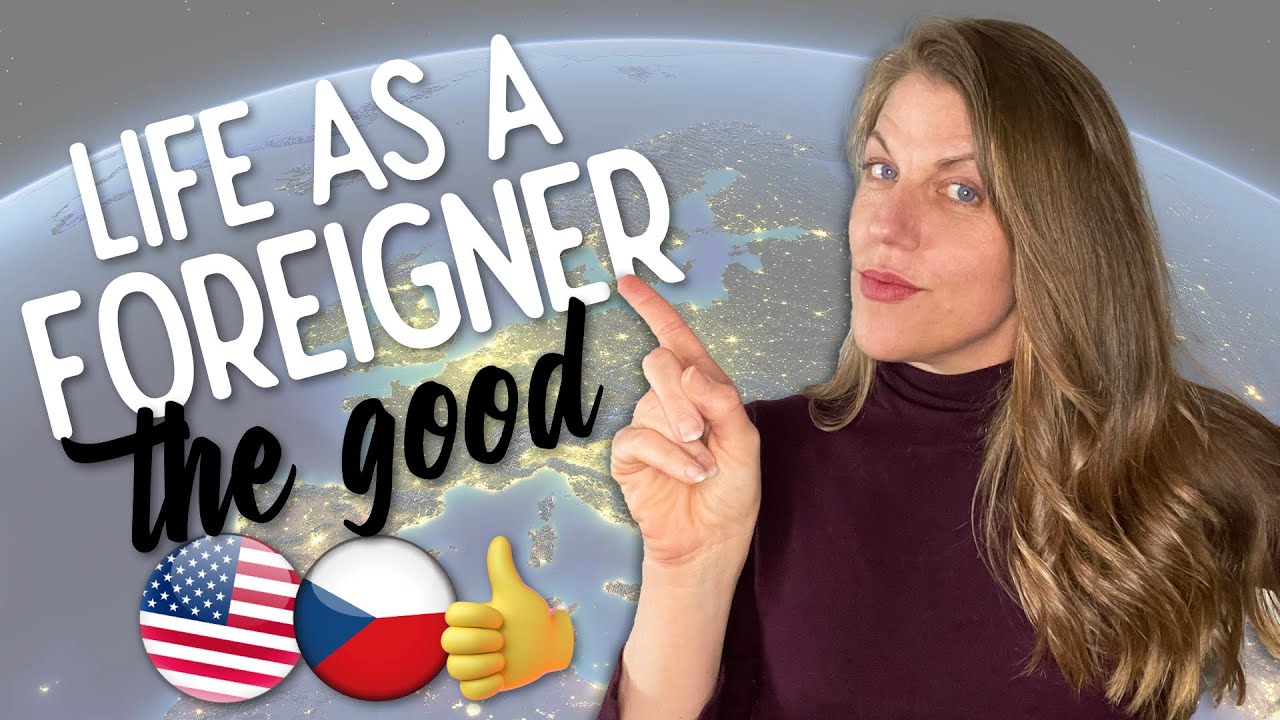 The truth about being a foreigner: Part 1