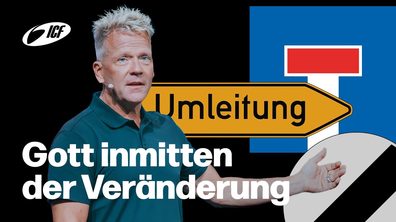 Gott inmitten der Veränderung | Leo Bigger | ICF Zürich