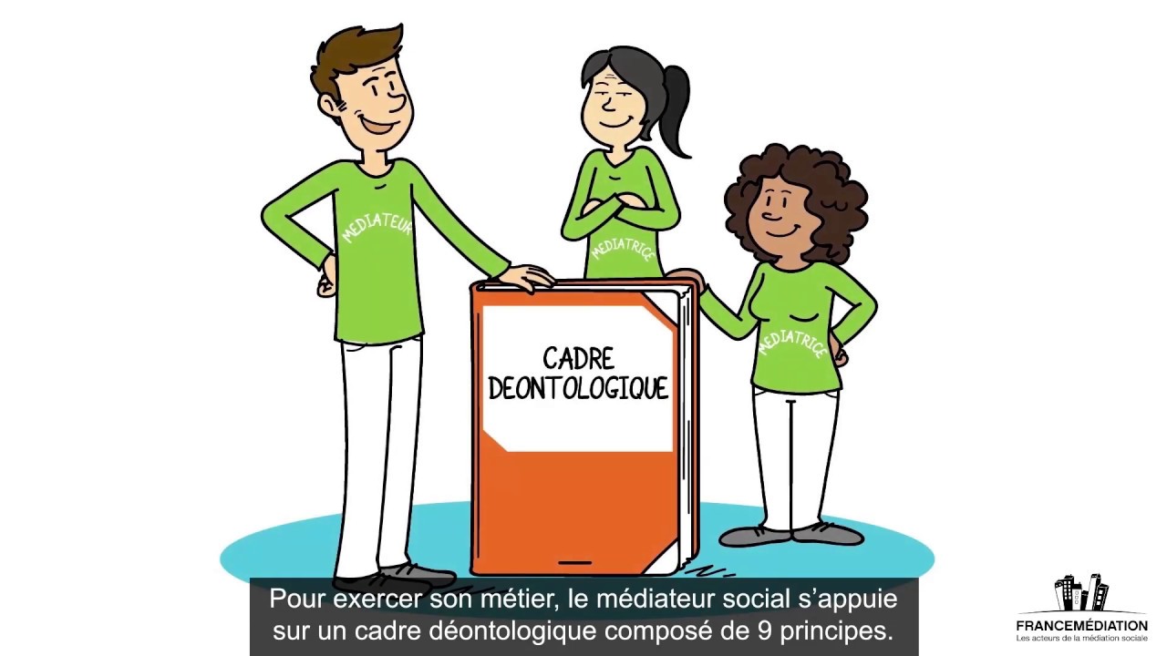 Le cadre déontologique de la médiation sociale par France Médiation