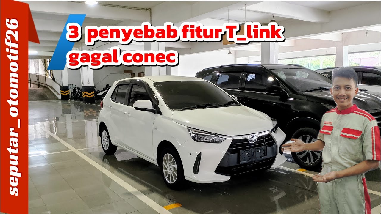 NEW AGYA TYPE G CVT 2024 | PENYEBAB FITUR T_LINK TIDAK CONEC/NGEHANG