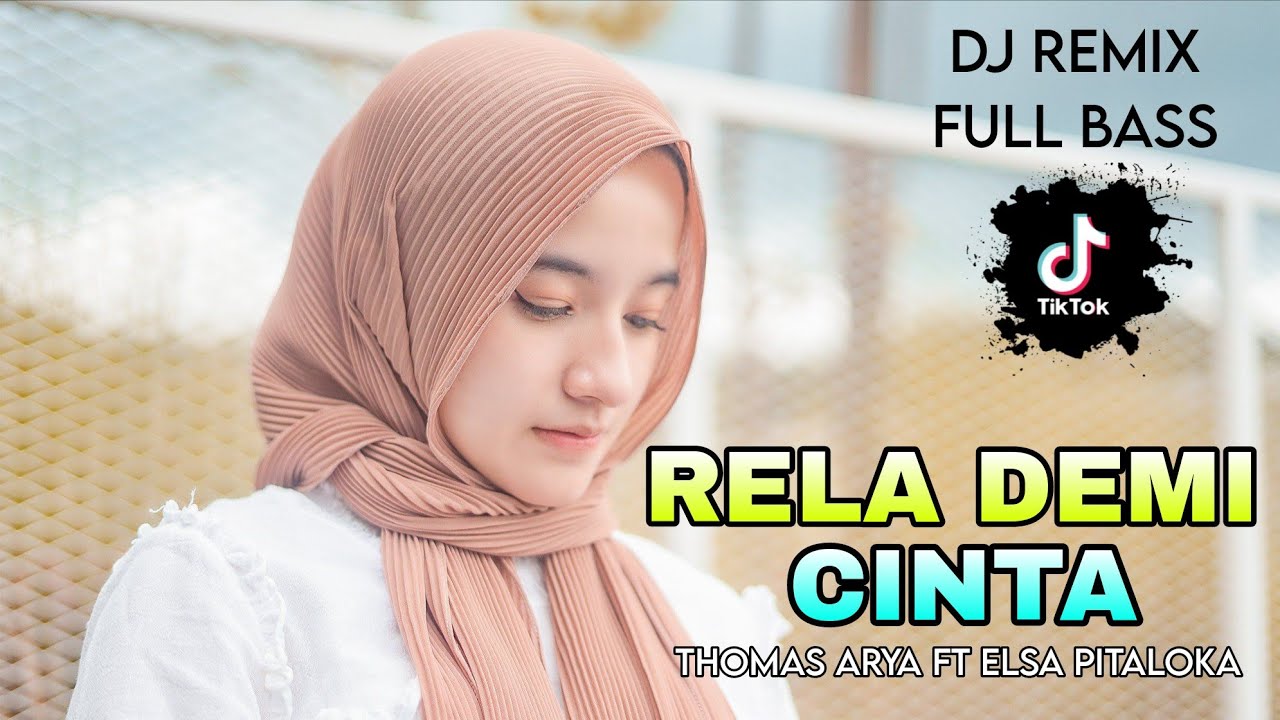 DJ TERBARU RELA DEMI CINTA REMIX FULL BASS
