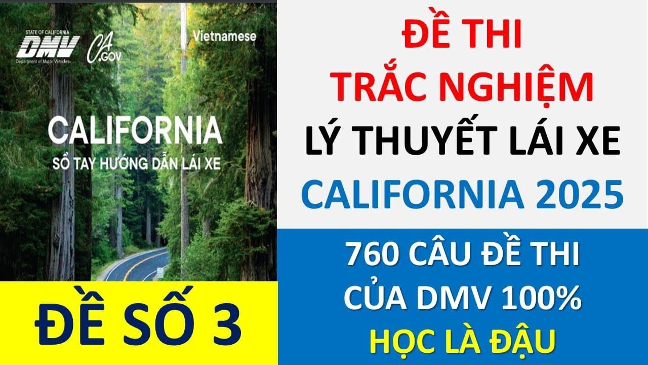 Đề thi lý thuyết lái xe California 2025 - Đề thi Tiếng Việt - Học Là Đậu - DMV 2025 - Đề số 3