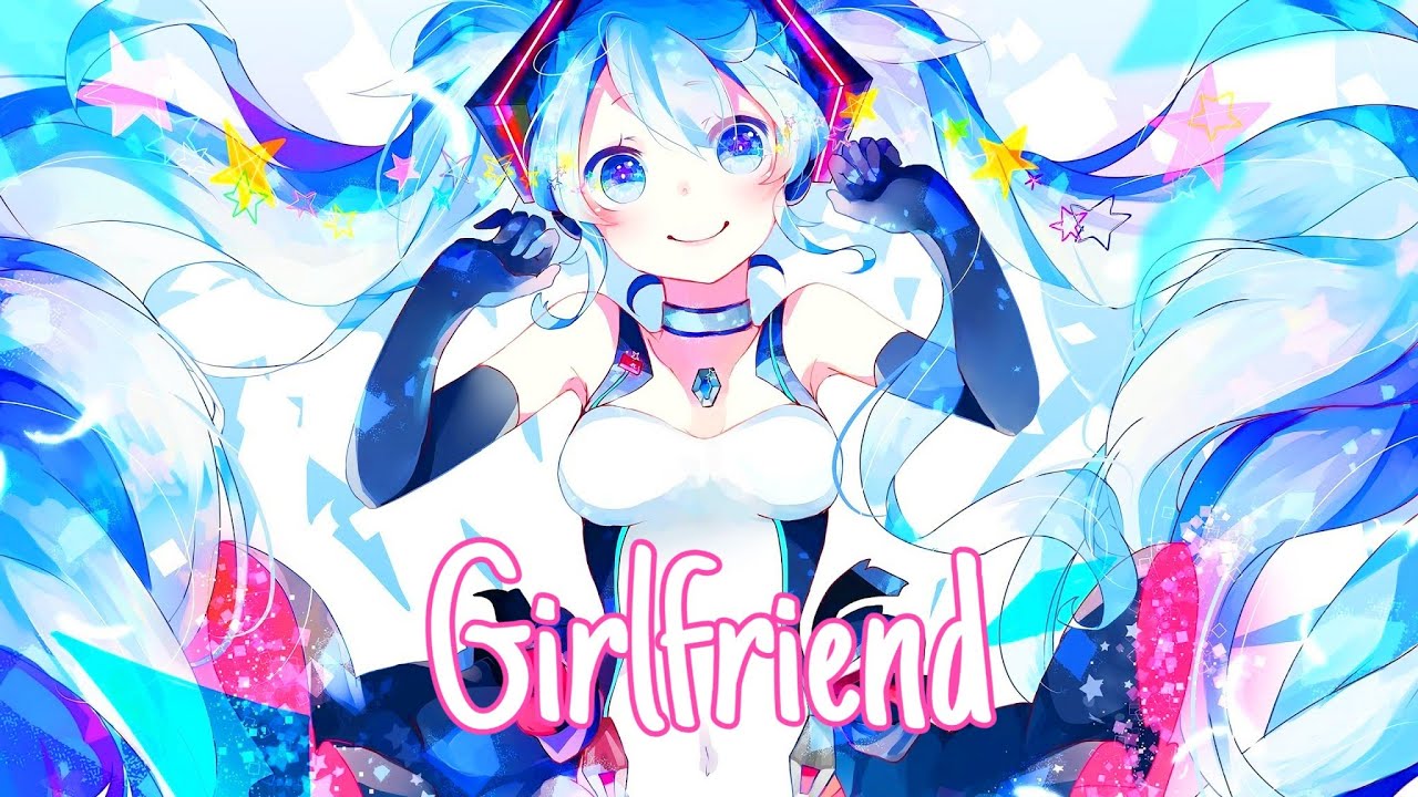 Nightcore - Girlfriend
