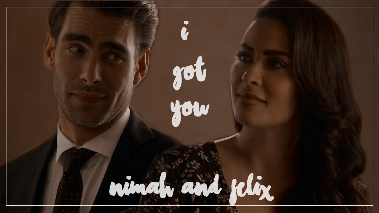 Nimah/Raina and Felix || I got you