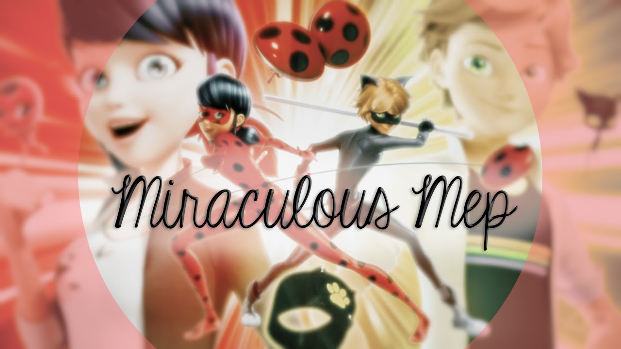 The Miraculous MEP
