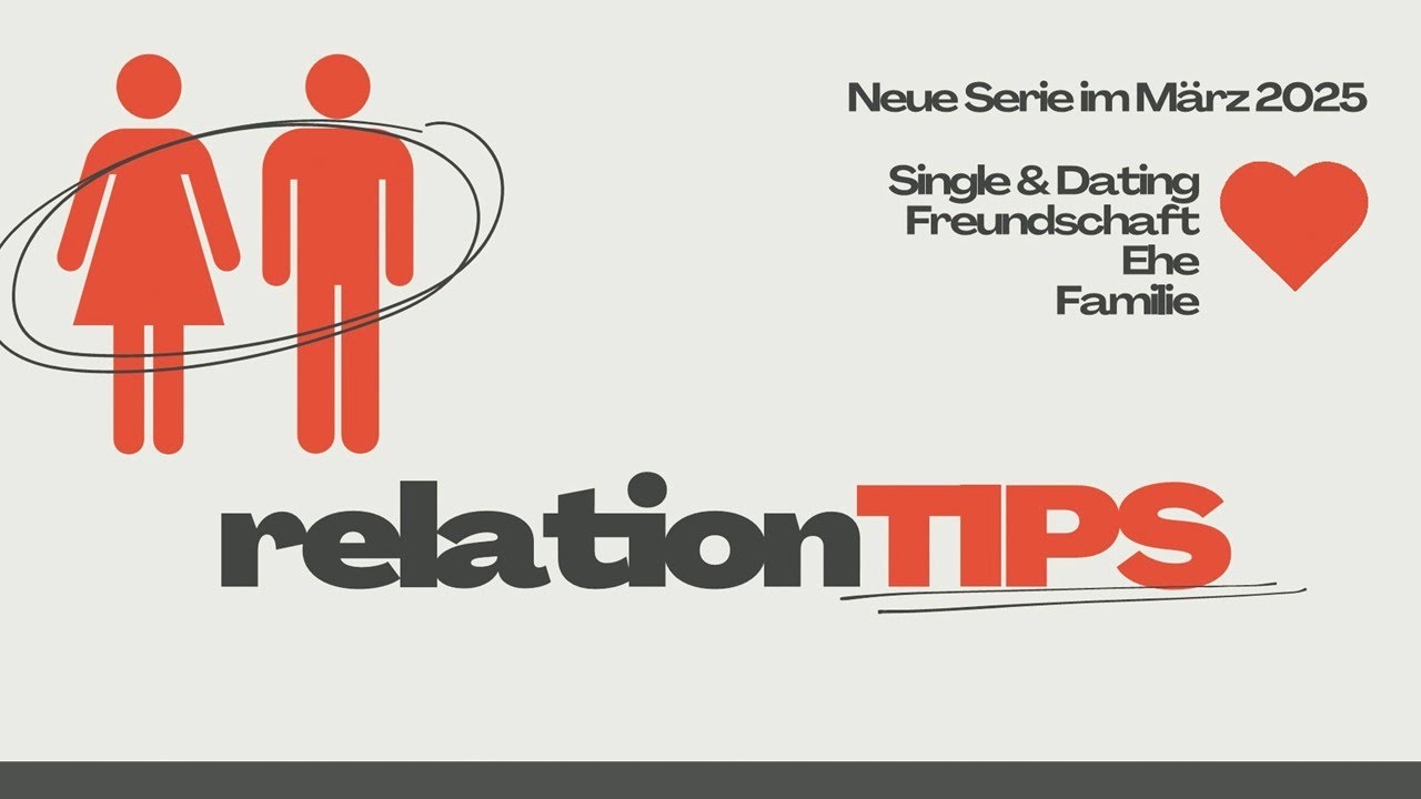 relationTIPS | Single & Dating | Marvin Sohl | AGAPE