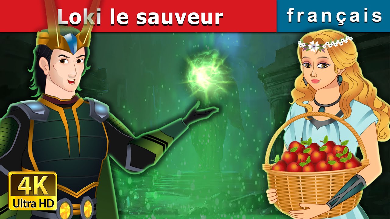 Loki le sauveur   | Loki The Saviour in French | @FrenchFairyTales
