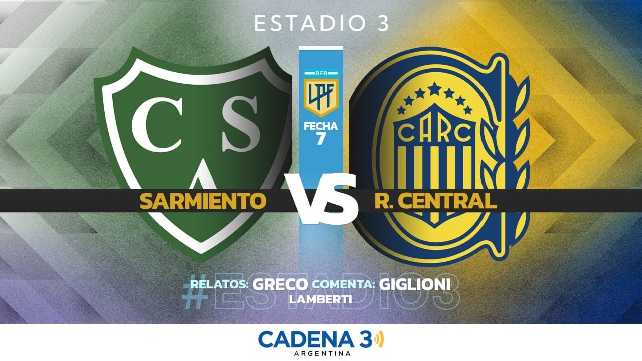 🔴 SARMIENTO vs ROSARIO CENTRAL | EN VIVO  Clausura - Fecha 7 | Estadio 3 | Cadena 3 Rosario