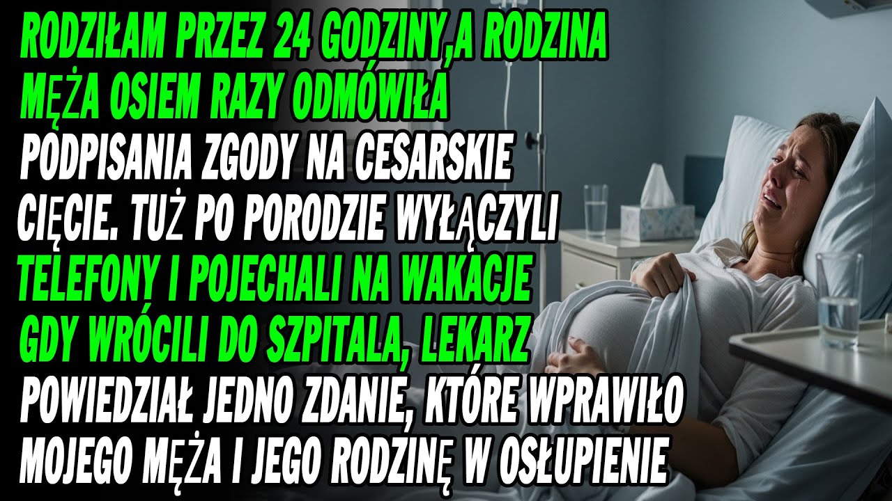 24 Godziny Rodziłam W Bólu, Rodzina Męża Odmawiała Cesarki.10 Dni Później Mąż Oniemiał Na Widok…