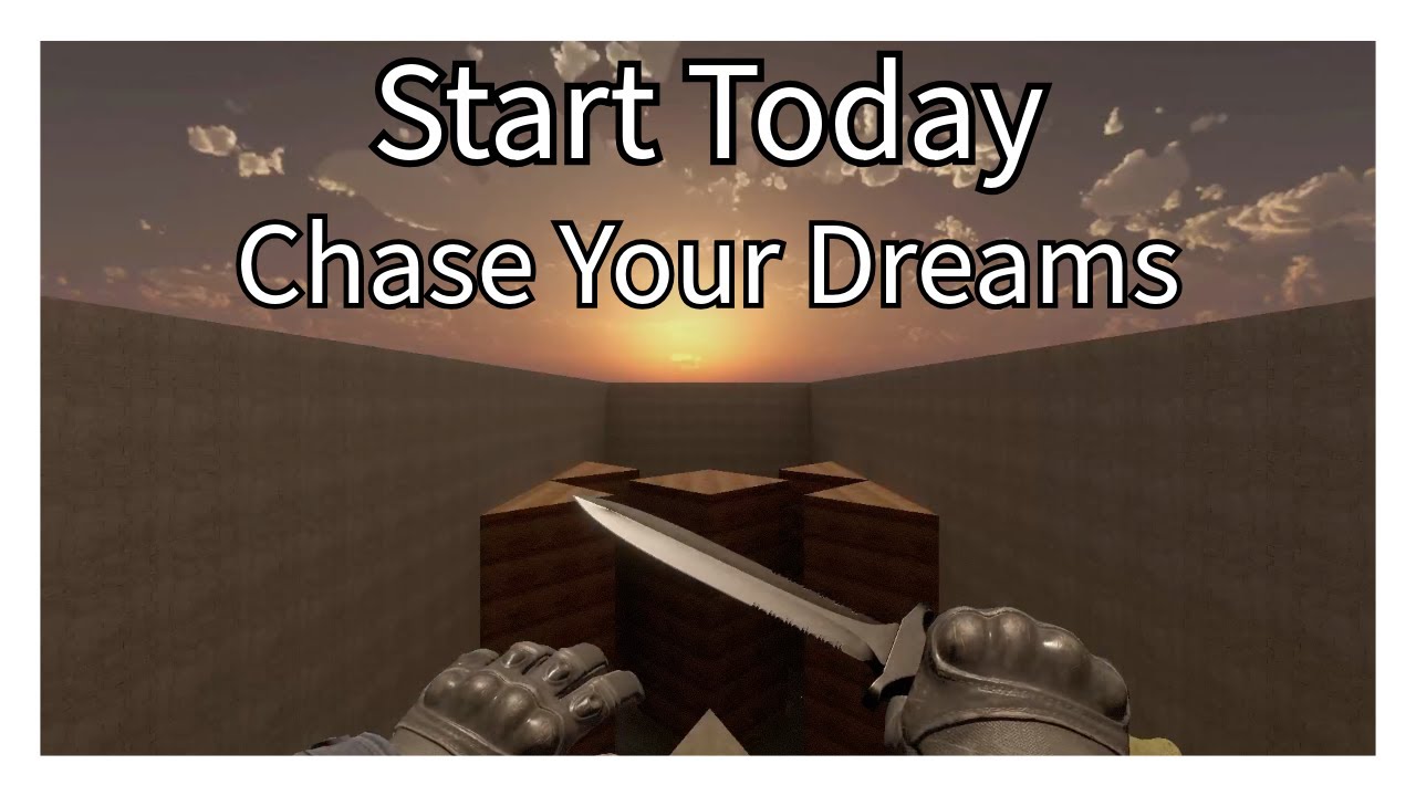 I've Decided To Chase My Dreams